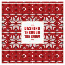 Dashing Through The Snow