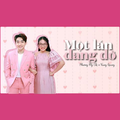 Một Lần Dang Dở (feat. Trung Quang)