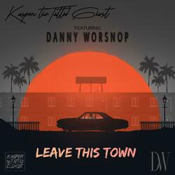 Leave This Town (feat. Danny Worsnop)
