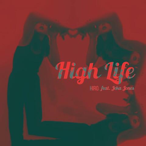 High life (feat. Jeka Jones)