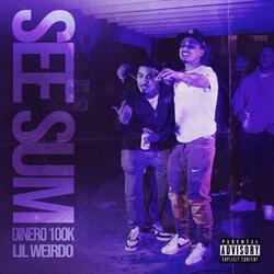 See Sum (feat. Dinero100k)