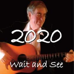 Wait and See