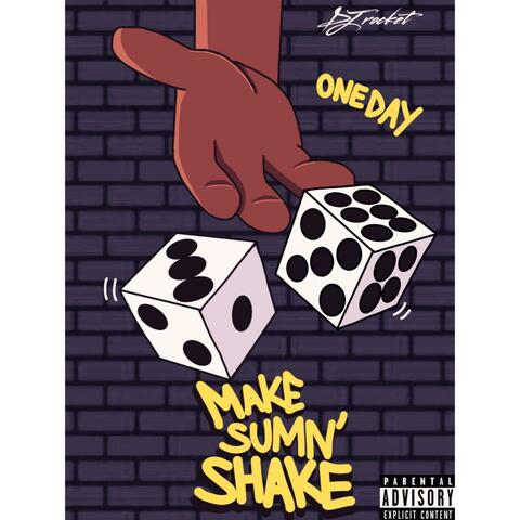 Make Sumn' Shake (feat. DJ Rocket)