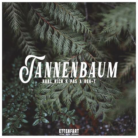 Tannenbaum (feat. PAS & REX-T)