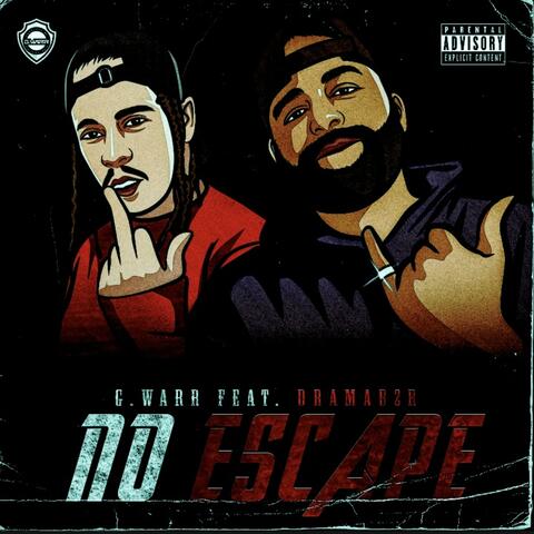 No Escape (feat. DramaB2R)