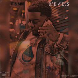 Bad Vibes