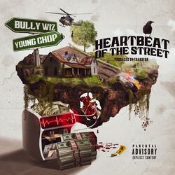 Heartbeat Of The Street (feat. Young Chop)