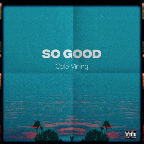 So Good