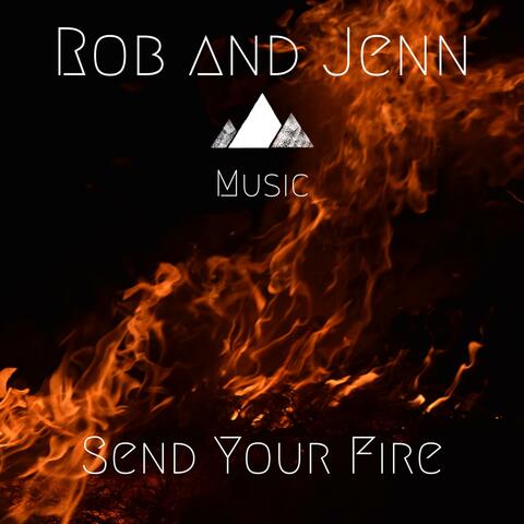Send Your Fire