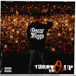 Throw Yo O's Up