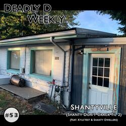 Shantyville (Shanty Don't Crack Til 2) [feat. Kyle Vest & Shanty Dwellers]