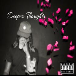 Deeper Thoughts
