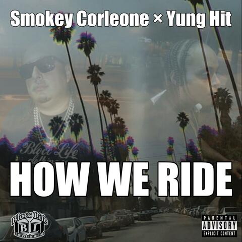 HOW WE RIDE (feat. Yung Hit)