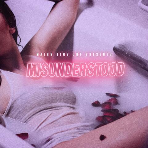 Misunderstood