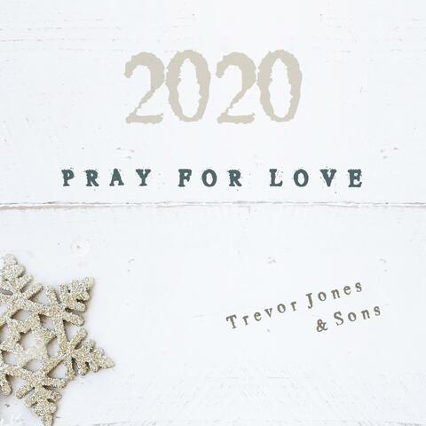 Pray For Love