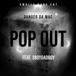 Pop Out (feat. 3boyDaDboy)