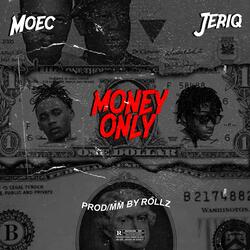 Money Only (feat. Jeriq)