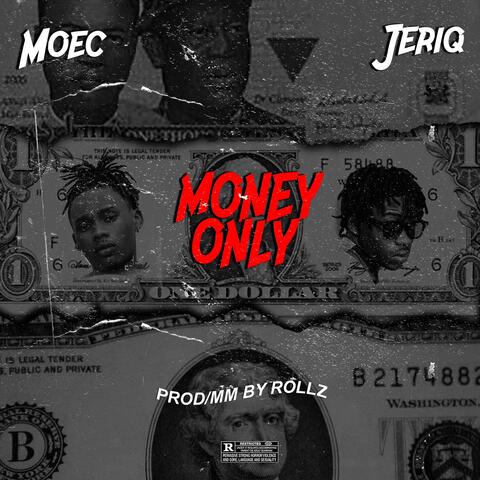 Money Only (feat. Jeriq)