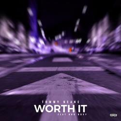 Worth It (feat. Dnd Roxy)