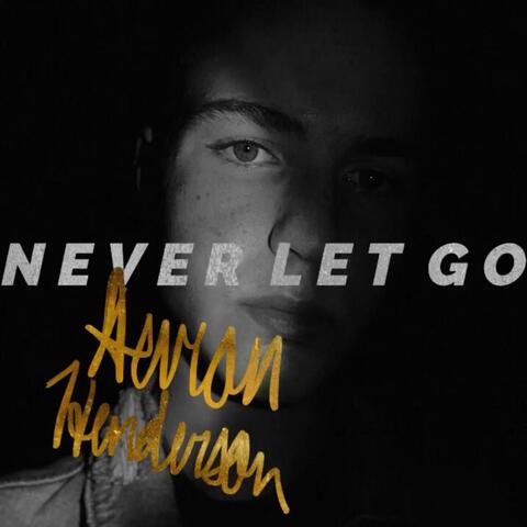Never Let Go