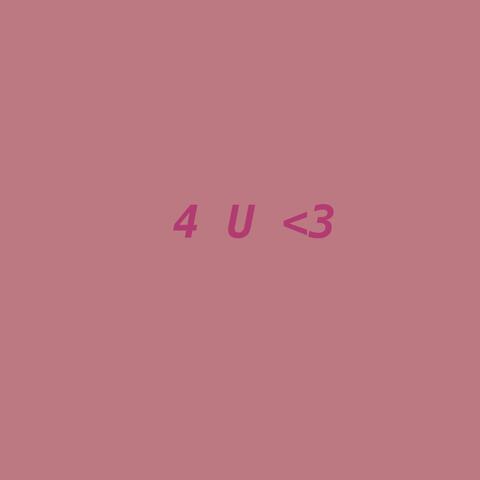 4 U <3