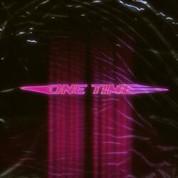 One Time