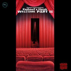 Welcome Part II (feat. Hazok)
