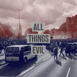 All Things Evil (feat. SKREWFACE)