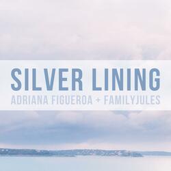 Silver Lining (feat. FamilyJules)