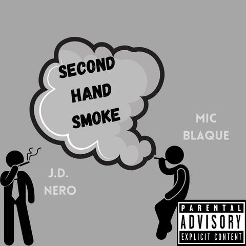 Second Hand Smoke (feat. Mic Blaque)