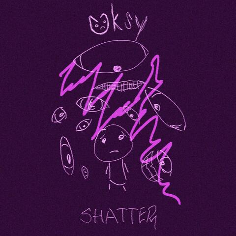 SHATTER