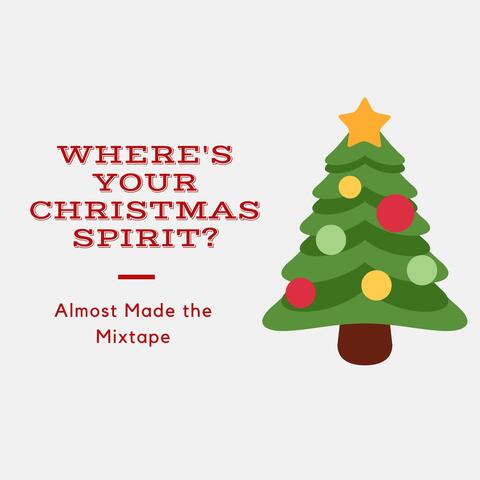 Where's Your Christmas Spirit?
