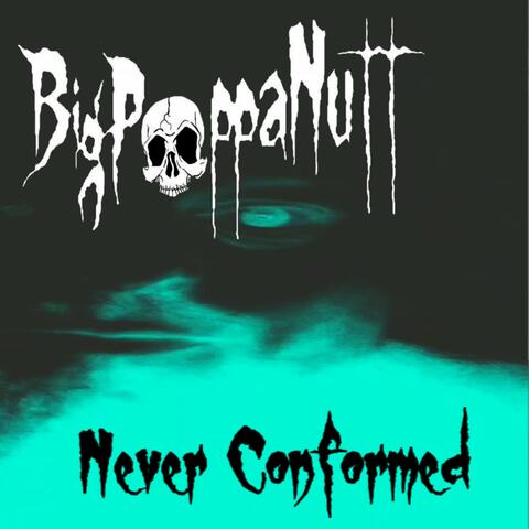 Never Conformed