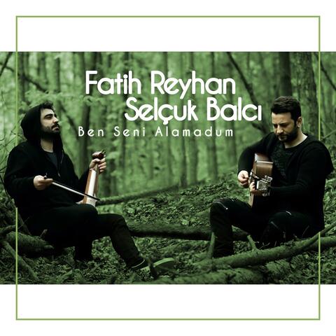 Ben Seni Alamadum (feat. Selçuk Balcı)
