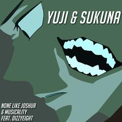 Yuji & Sukuna (Jujutsu Kaisen) [feat. DizzyEight]