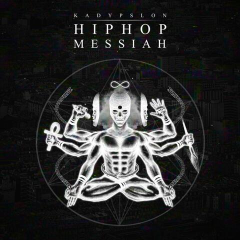 Hip Hop Messiah