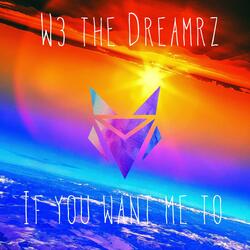 If You Want Me To