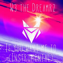 If You Want Me To