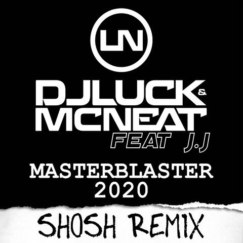 Masterblaster 2020 (feat. J.J)