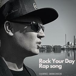 Rock Your Day Rap Song