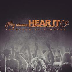They Wanna Hear It (feat. Trevor Pope & Serious Voice)