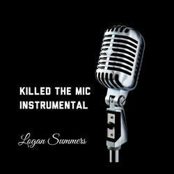 Killed the Mic