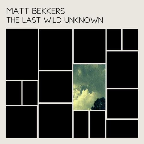 The Last Wild Unknown