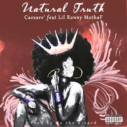 Natural Truth (feat. Lil Ronny Mothaf)