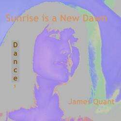 Sunrise is a New Dawn