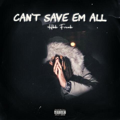 Can't Save em All