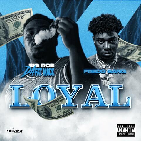 Loyal (feat. Fredo Bang)