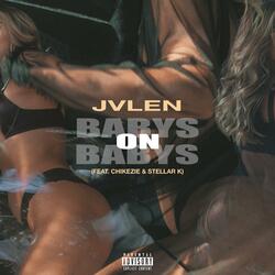 Babys on Babys (feat. Chikezie & Stellar K)
