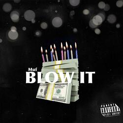 Blow It