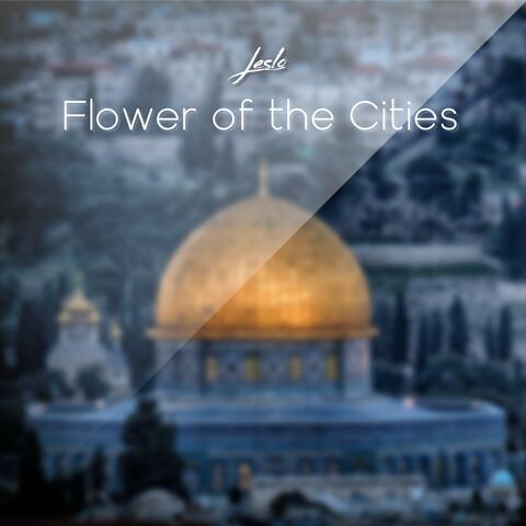 Flower of the Cities